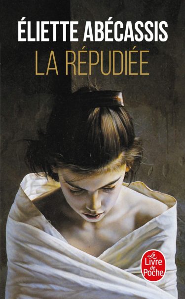 La répudiée ⇜ Eliette Abécassis