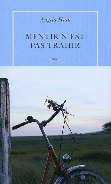 Mentir n’est pas trahir ⇜ Angela Huth